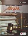 International BANKING - Legal & Regulatory Aspects - Mahavir Law House(MLH)